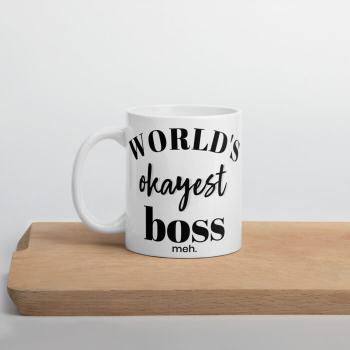 World's Okayest Boss - The Perfectly Adequate Office Mug