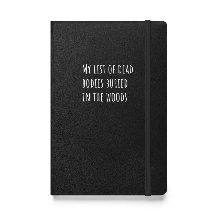 “My List of Dead Bodies in the Woods” – A Killer Notebook for Your Darkest Thoughts