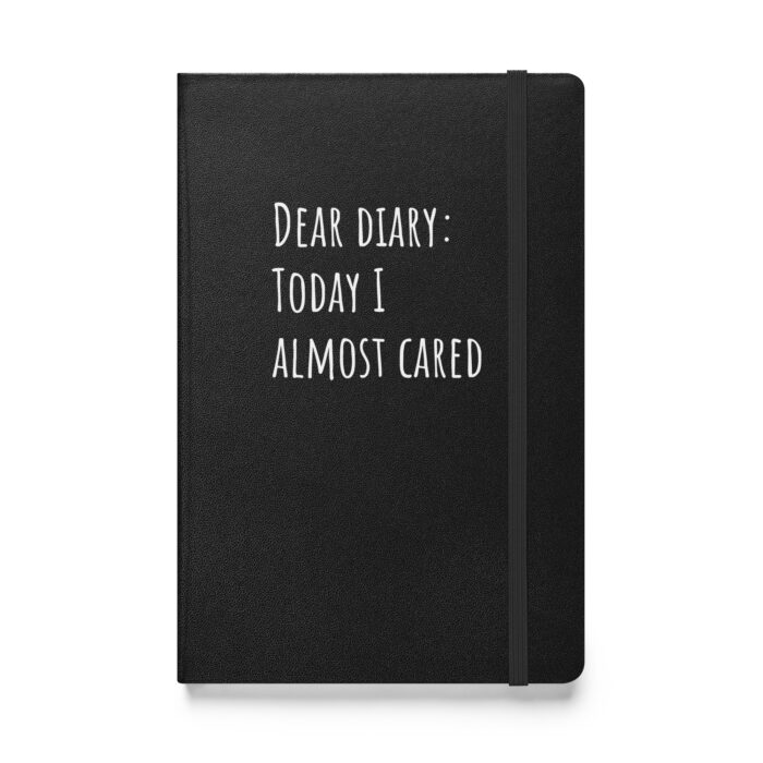 “Dear Diary: Today I Almost Cared” – A Notebook for Your Barely-There Enthusiasm - Image 2