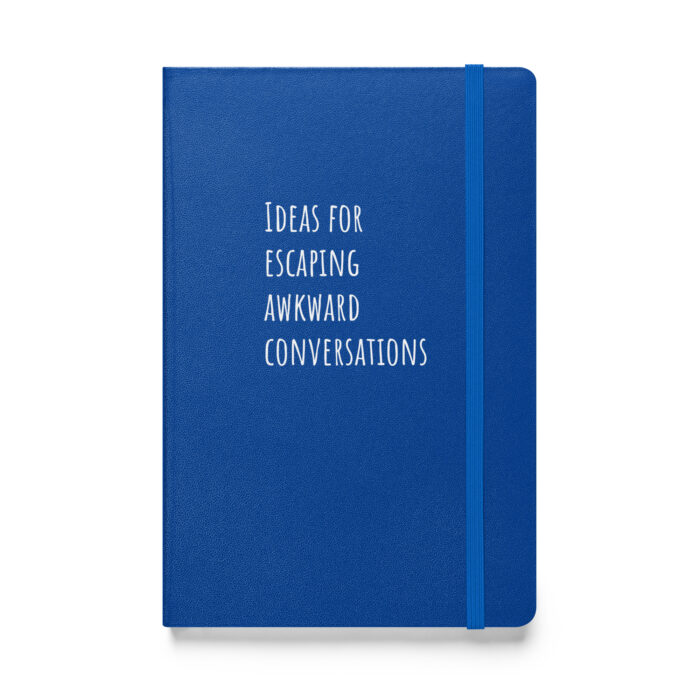 “Ideas for Escaping Awkward Conversations” – Your Survival Guide in Notebook Form - Image 4