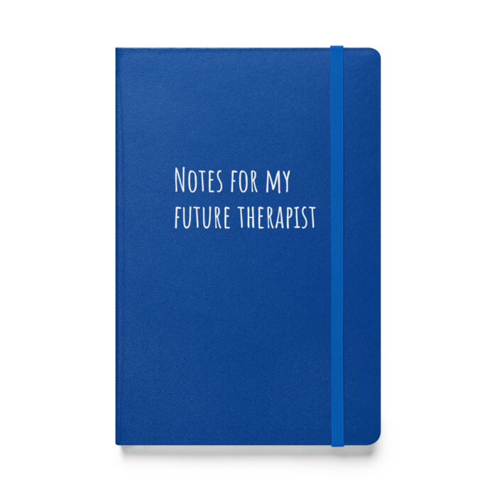 “Notes for My Future Therapist” – A Preemptive Strike on Your Sanity