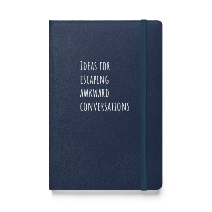 “Ideas for Escaping Awkward Conversations” – Your Survival Guide in Notebook Form - Image 2