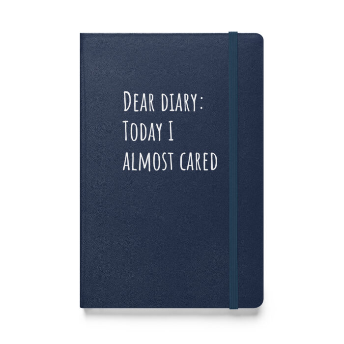 “Dear Diary: Today I Almost Cared” – A Notebook for Your Barely-There Enthusiasm - Image 3